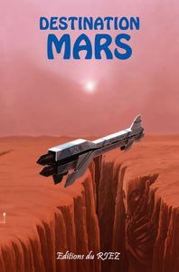 Destination Mars dirigée par Marc Bailly
