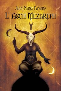 L'Asch Mezareph - Jean-Pierre Favard
