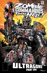 Zombie Commandos From Hell Vol.6, un comics post-apocalyptiqe québécois !