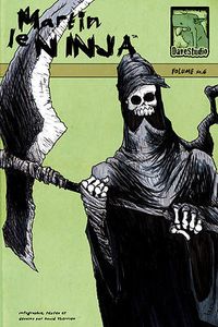 Martin le Ninja Vol. #6, un cran au dessus des numéros précédents !