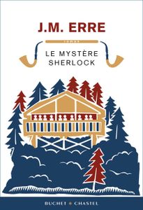 Le Mystère Sherlock, qui a tué les universitaires au à l'hôtel Baker Street ?