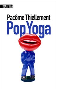 Pop Yoga, 42 textes sur la pop culture