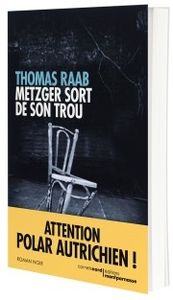 Metzger sort de son trou, restaurateur le jour et détective la nuit