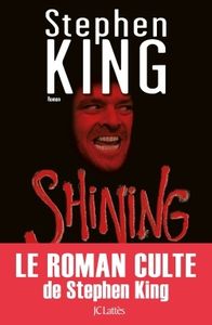 Shining, l'un des meilleurs récits de Stephen King
