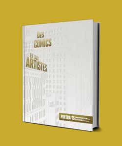 Des Comics et des Artistes, l'histoire d'un genre à part entière