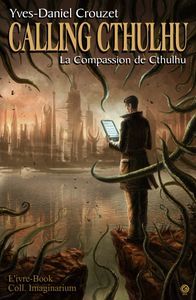 Calling Cthulhu, trois nouvelles parues chez L'ivre-Book