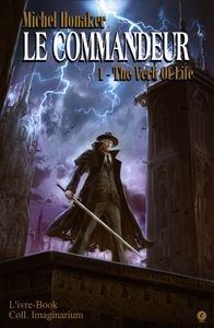 Parution de The Verb of Life, aventure de la série Le Commandeur de Michel Honaker