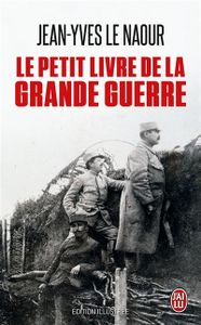 Le petit livre de la Grande Guerre, une analyse détaillée des causes et effets de la Première Guerre Mondiale sur l'Europe