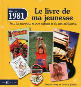 Le livre de ma jeunesse (81, 87, 94), des condensés de culture
