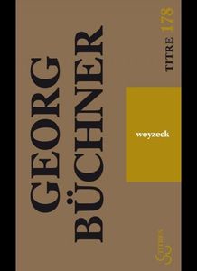 Woyzeck, une pièce inachevée de George Büchner