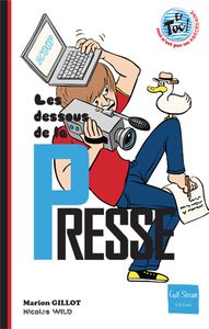 Les dessous de la presse, le petit abécédaire indispensable