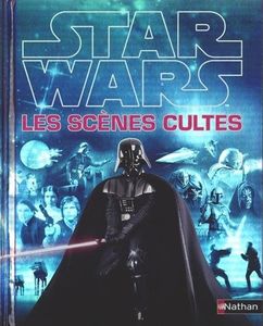 Star Wars, 100 scènes cultes dans un seul et même ouvrage !