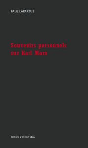 Souvenirs personnels sur Karl Marx de Paul Lafargue