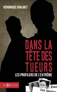 Dans la tête des tueurs, portraits de profilers
