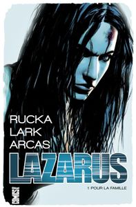 Lazarus - Tome 1 : Pour la famille