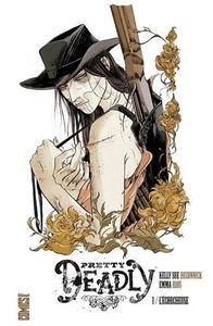 Pretty Deadly - Tome 01 : L'écorcheuse