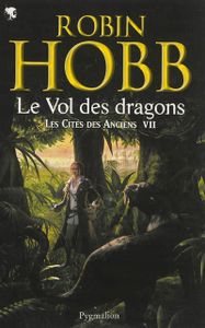 La cité des anciens VII - Le vol des dragons