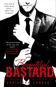 Beautiful bastard - Christina Lauren