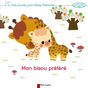 Mon bisou préféré - Elisabeth Coudol