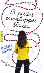 Treize petites enveloppes bleues – Maureen Johnson