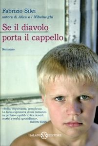 Libro del mese di maggio 2013: "Se il diavolo porta il cappello" di Fabrizio Silei