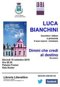 Luca Bianchini presenta "Dimmi che credi al destino"