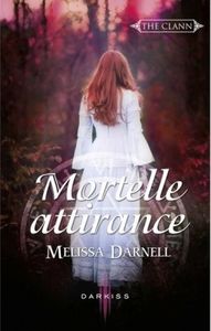 The Clann tome 2 : Mortelle Attirance