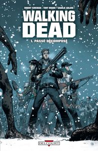 Walking Dead #1: Passé décomposé