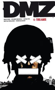 DMZ #4: Tirs amis