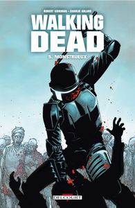 Walking Dead #5: Monstrueux