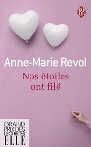 « Nos étoiles ont filé», d’Anne-Marie Revol