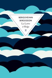 "La lettre à Helga", de Bergsveinn Birgisson: une jolie lettre d'amour!