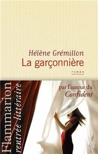 "La garçonnière": Hélène Grémillon nous mène toujours par le bout du nez!
