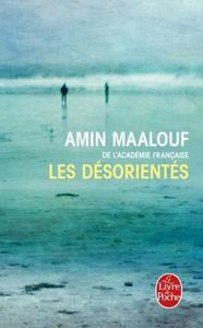 "Les désorientés", d'Amin Maalouf