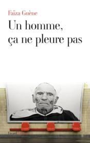 "Un homme, ça ne pleure pas", de Faïza Guène