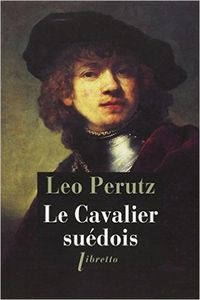 Le cavalier suédois de Leo Perutz, Libretto