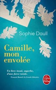 Camille, mon envolée de Sophie Daull, Livre de poche