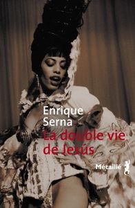 La double vie de Jésus d’Enrique Serna, Editions Métailié