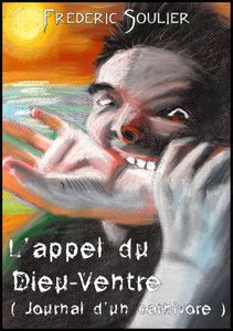 L'appel du Dieu-Ventre : journal d'un carnivore (format Kindle)