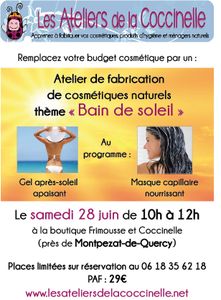 Atelier de fabrication de cosmétiques naturels thème "Bain de soleil" le samedi 28 juin de 10h à 12h