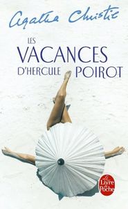 LES VACANCES D'HERCULE POIROT - Agatha CHRITIE