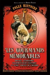 LES GOURMANDS MEMORABLES - FULIGNI, Bruno