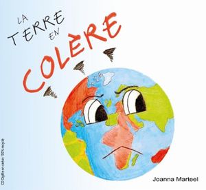 La Terre en Colère