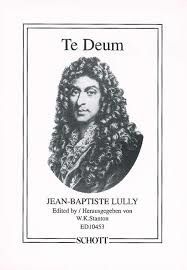 Le Te Deum de Lully