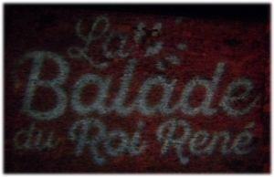 La balade du roi René