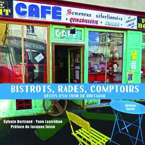 Bistrots, rades et comptoirs, un livre en souscription jusqu'au 15 octobre