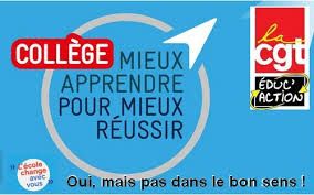 19 mai 2015, Projet de réforme du collège Pour la CGT Educ'action, c'est non !