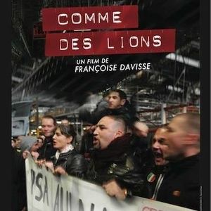 Comme des lions : Le film-documentaire sur la lutte des salariés de PSA Aulnay