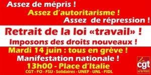 Mardi 14 juin : tous en grève et à la manifestation nationale contre la "loi travail"!