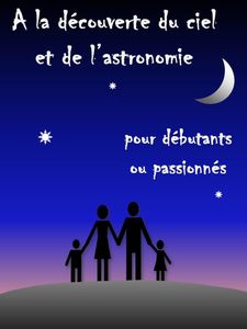 A la découverte du Ciel et de l'astronomie